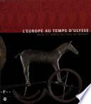 Télécharger le livre libro L’europe Au Temps D’ulysse.